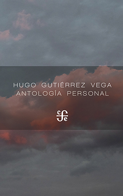 "Antología personal", de Hugo Gutiérrez Vega