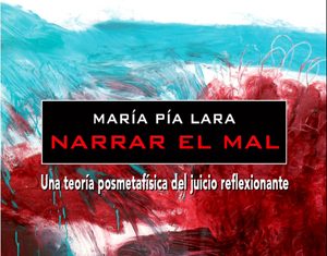Narrar el mal. Una labor impostergable para revertirlo