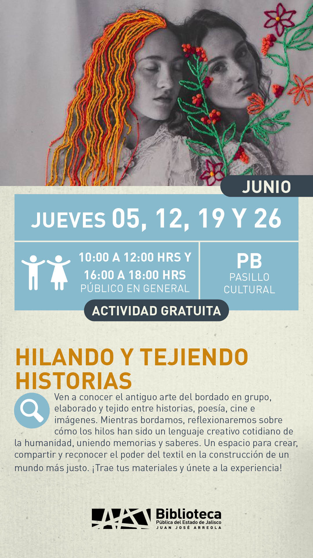 05, 12, 19 Y 26 HILANDO Y TEJIENDO HISTORIAS